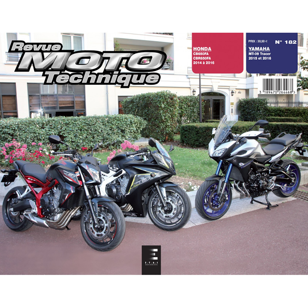 RMT 182 YAMAHA MT 09 TRACER 900 2015 a 2016 et HONDA CBR 650 FAE 2011 a 2014 Etai moto www.dafy moto Revue technique de moto