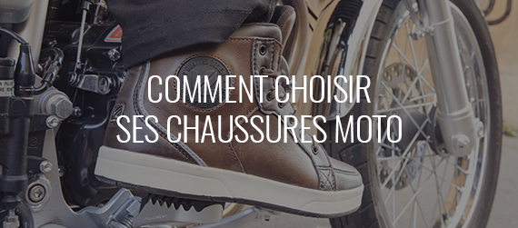 Comment Bien choisir Ses Bottes Et Chaussures Moto : Guide