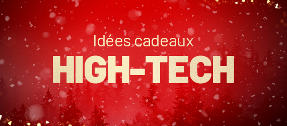 Idées Cadeaux High Tech